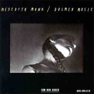 Meredith Monk - Dolmen Music