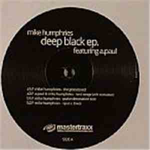 Mike Humphries Feat A. Paul - Deep Black EP