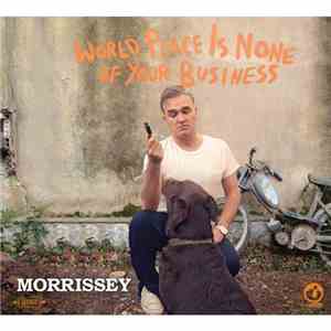 Morrissey - World Peace Is None Of Your Business