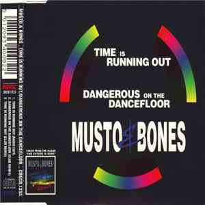 Musto & Bones - Time Is Running Out / Dangerous On The Dancefloor