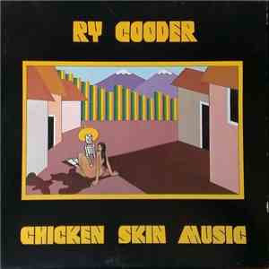Ry Cooder - Chicken Skin Music