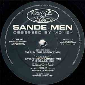 Sande Men - Obsessed By Money