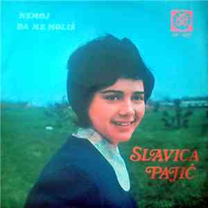 Slavica Pajić  - Nemoj Da Me Moliš