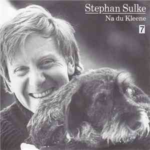 Stephan Sulke - Na Du Kleene