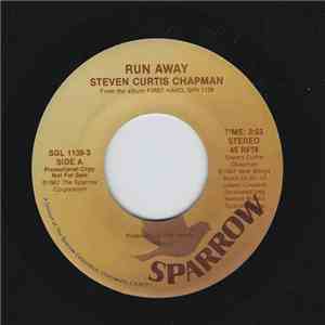 Steven Curtis Chapman - Run Away