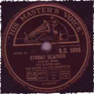 Tex Beneke With The Glenn Miller Orchestra - Stormy Weather / Body And Soul