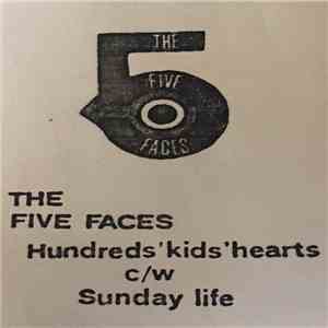 The Five Faces - Hundreds Kids' Hearts / Sunday Life