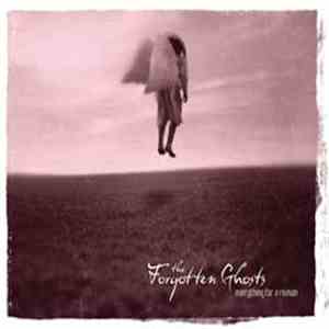 The Forgotten Ghosts - Everything For A Reason