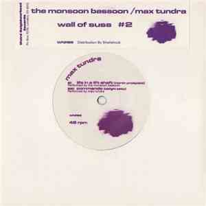 The Monsoon Bassoon / Max Tundra - Wall Of Suss # 2