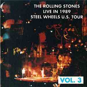 The Rolling Stones - Live In 1989, Steel Wheels U.S. Tour Vol. 3-5