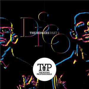 The Young Professionals  - Typ Disco (The Remixes), Pt. 2