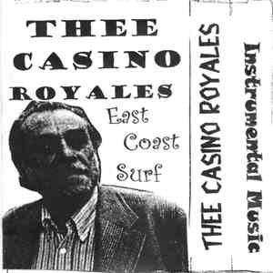 Thee Casino Royales - East Coast Surf