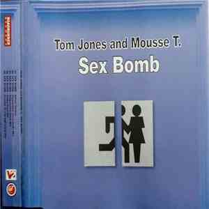 Tom Jones & Mousse T. - Sex Bomb