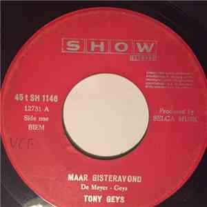 Tony Geys - Maar Gisteravond