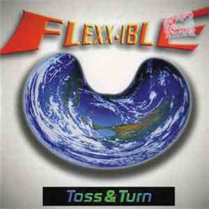 Toss & Turn - Flexx-Ible