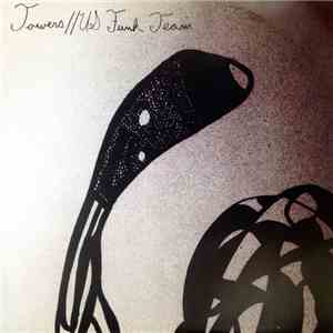 Towers // US Funk Team - Towers // US Funk Team