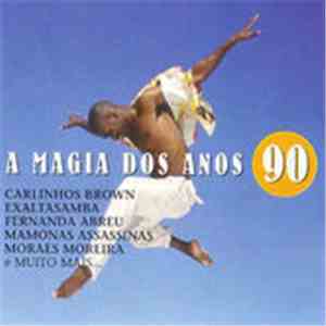 Various - A Magia Dos Anos 90