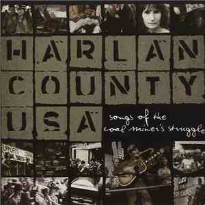 Various - Harlan County USA - Songs Of The Coal Miner's Struggle