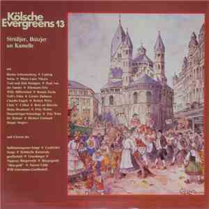Various - Kölsche Evergreens 13 - Strüssjer, Bützjer, Un Kamelle