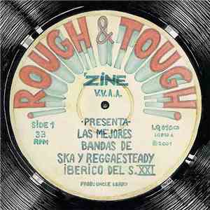 Various - Rough & Tough Presenta Las Mejores Bandas De Ska Y Reggaesteady Ibérico Del S.XXI.