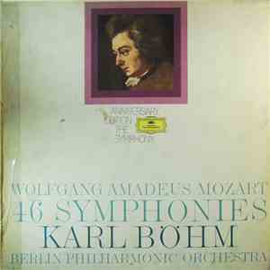 Wolfgang Amadeus Mozart - Karl Böhm, Berlin Philharmonic Orchestra - 46 Symphonies (Anniversary Edition The Symphony)
