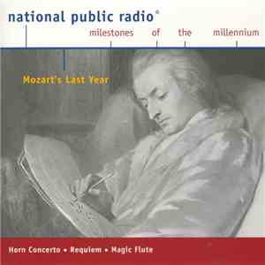 Wolfgang Amadeus Mozart - Mozart's Last Year
