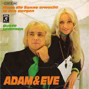 Adam & Eve - Wenn Die Sonne Erwacht In Den Bergen / Bunte Laternen