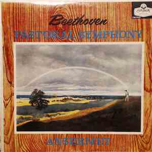Beethoven, Ansermet, L'Orchestre De La Suisse Romande - Symphony No. 6 In F Major (Op. 68) "Pastoral"/ Prometheus Overture (Op. 43)