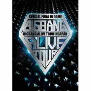 Big Bang  - Bigbang Alive Tour 2012 In Japan (Special Final In Dome) (Tokyo Dome 2012.12.05)