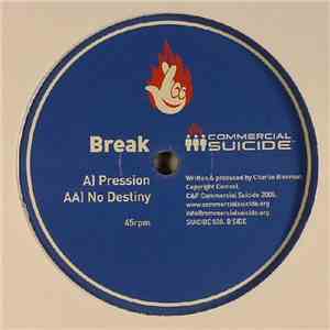 Break - Pression / No Destiny