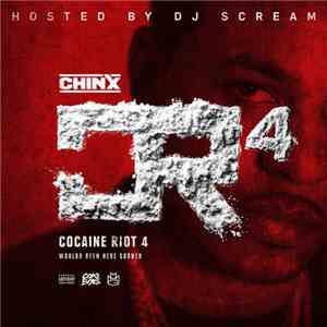 Chinx - Cocaine Riot 4