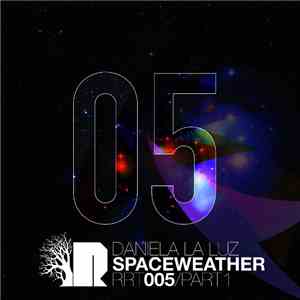Daniela La Luz - Spaceweather Part I