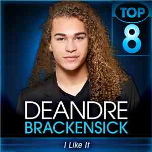 DeAndre Brackensick - I Like It