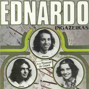 Ednardo E O Pessoal Do Ceará - Ingazeiras