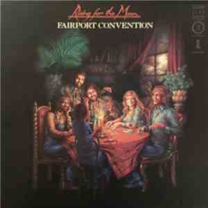 Fairport Convention - Rising For The Moon