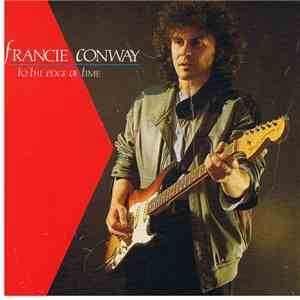 Francie Conway - To The Edge Of Time