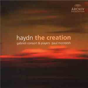 Haydn, Gabrieli Consort & Gabrieli Players, Paul McCreesh - The Creation
