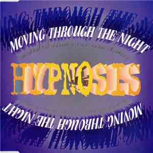 Hypnosis  - Moving Through The Night