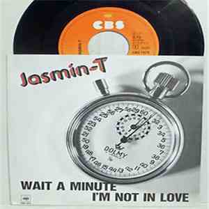 Jasmin-T - Wait A Minute