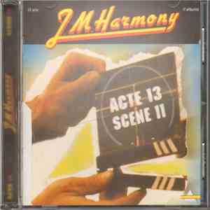 J.M. Harmony - Acte 13 Scene 11