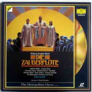 Kathleen Battle, Luciana Serra, Francisco Araiza, Kurt Moll, Barbara Kilduff, Heinz Zednik, Andreas Schmidt , The Metropolitan Opera Orchestra And Chorus - Wolfgang Amadeus Mozart - Die Zauberflote