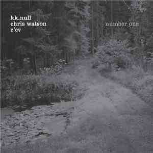 K.K. Null _ Chris Watson _ Z'EV - Number One