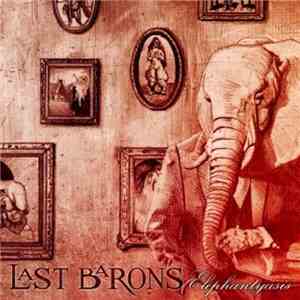 Last Bärons - Elephantyasis