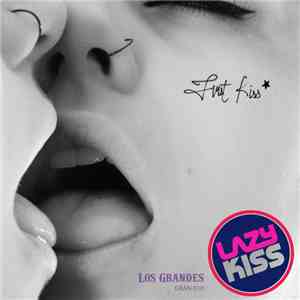 Lazy Kiss - First Kiss