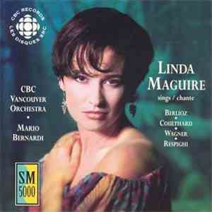 Linda Maguire, Mario Bernardi , CBC Vancouver Orchestra - Linda Maguire Sings Berlioz, Coulthard, Wagner, Respighi