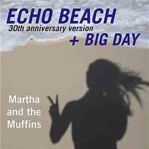 Martha And The Muffins - Echo Beach (30th Anniversary Version)