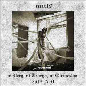 MNL9 feat. Sleep Column - Ni Very, Ni Tzarya, Ni Otechestva (Reworked)