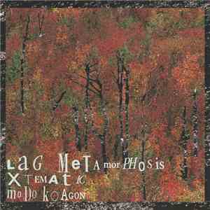 Modo Koagon / Xtematic - Lag Metamorphosis