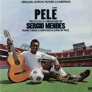 Pelé - Pelé (Original Motion Picture Soundtrack)