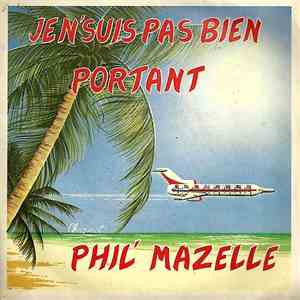 Phil' Mazelle - Je N'Suis Pas Bien Portant / La Prof De La Fac